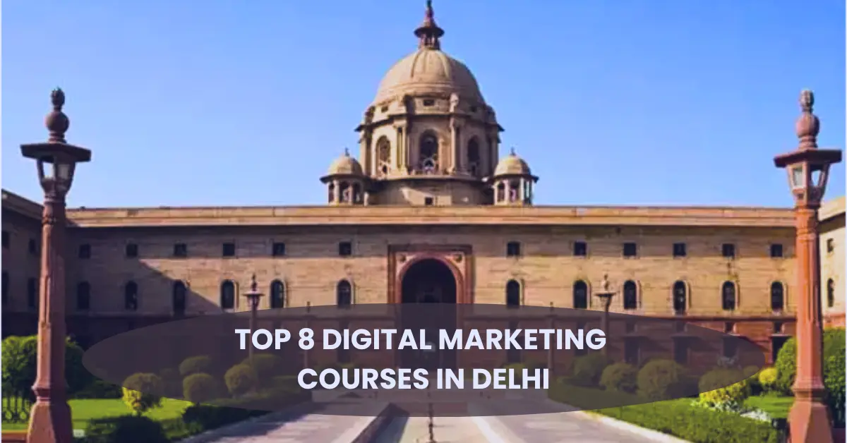 Top 8 Digital Marketing Courses in Delhi by Aurafic Academy