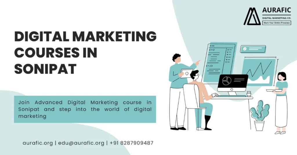 List of Top 8 Digital Marketing Institutes in Sonipat by Aurafic Academy